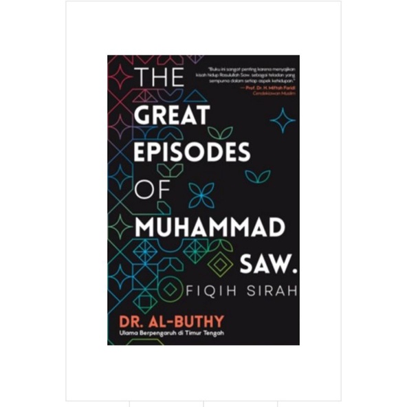 THE GREAT EPISODES OF MUHAMMAD SAW.: FIQIH SIRAH