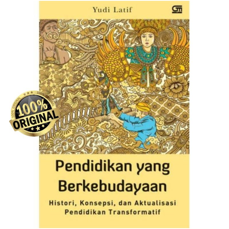 PENDIDIKAN YANG BERKEBUDAYAAN ~ YUDI LATIF