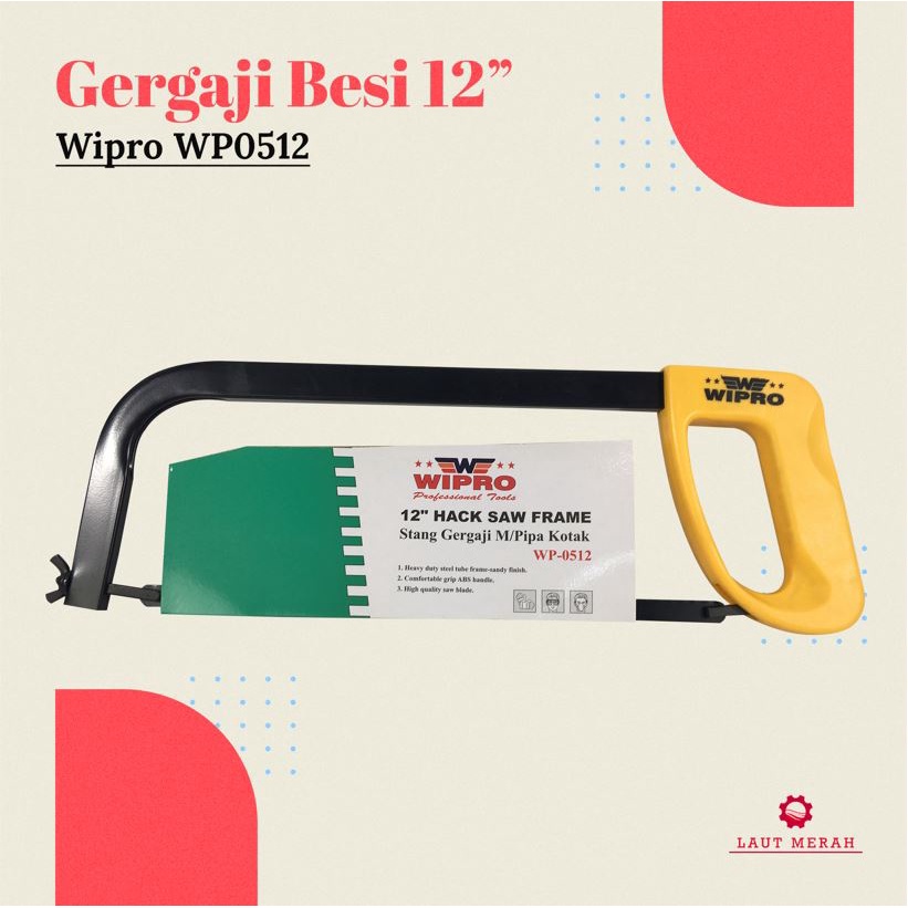 GAGANG GERGAJI BESI 12 INCH WIPRO / STANG GERGAJI M/ PIPA KOTAK / Gergaji Besi / Hacksaw Frame