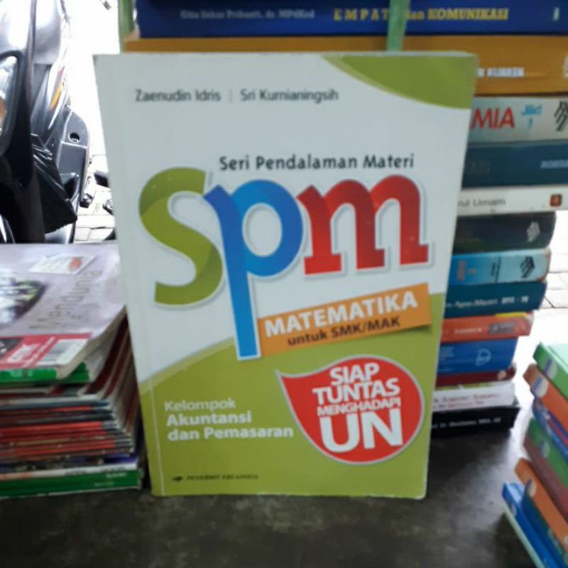 

BUKU ORIGINAL SPM MATEMATIKA UNTUK SMK KELOMPOK AKUNTANSI DAN PEMASARAN