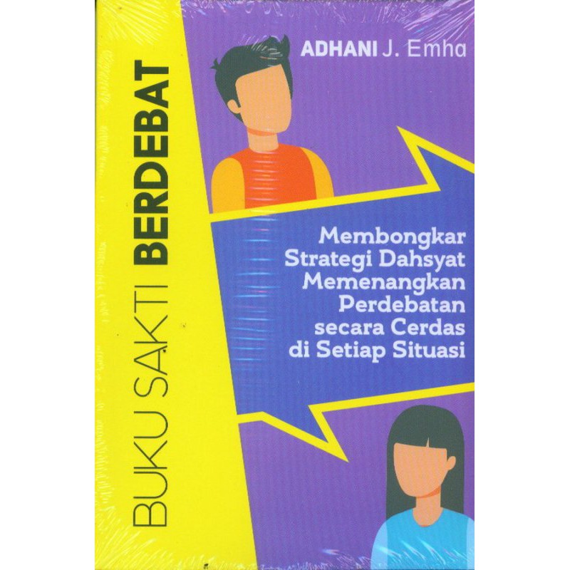 Buku Buku Sakti Berdebat oleh Andhani J. Emha