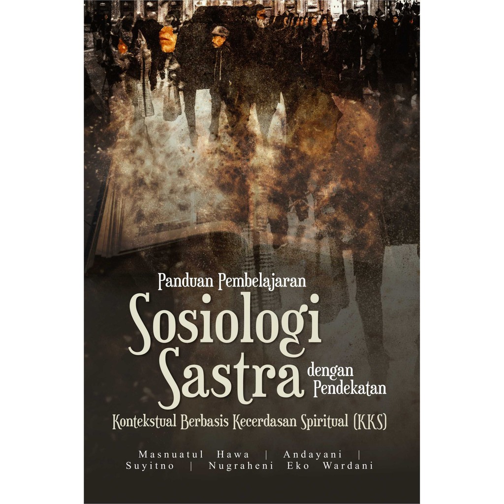 Panduan Pembelajaran Sosiologi Sastra Dengan Pendekatan Kontekstual Berbasis Kecerdasan Spiritual