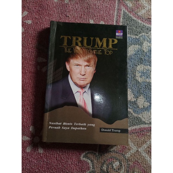 Trump the way to the top - Donald trump