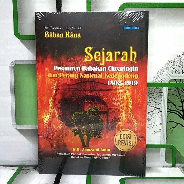 Buku Islami SEJARAH PESANTREN BABAKAN CIWARINGIN DAN PERANG NASIONAL HUP ORIGINAL  BS-AGM