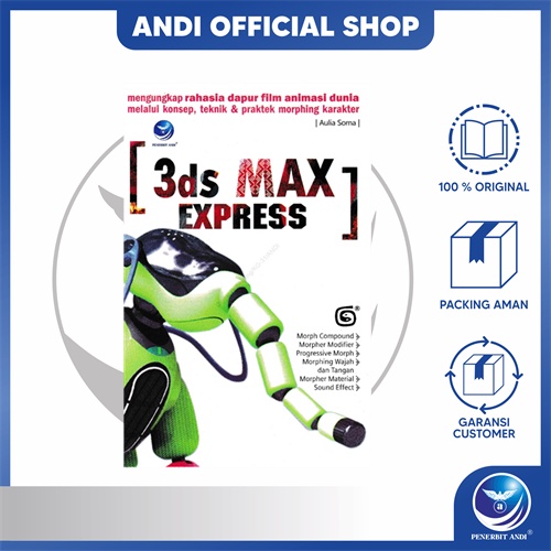 Penerbit Andi - 3DS Max Express, Mengungkap Rahasia Dapur Film Animasi Dunia Melalui Konsep,Teknik D