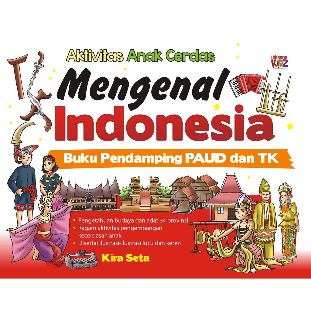 

Buku Aktivitas Anak Cerdas Mengenal Indonesia - Laksana