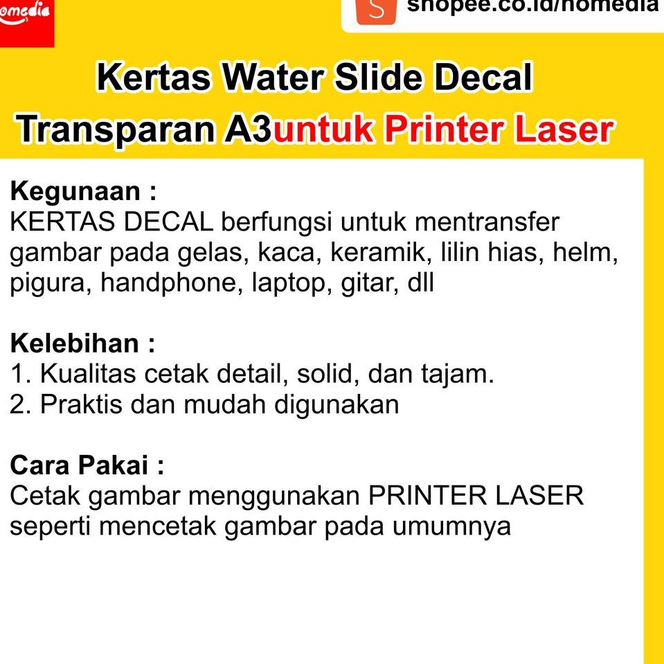 

Terpopuler.. Kertas Water Slide Decal Transparan Ukuran A3 untuk PRINTER LASER Homedia