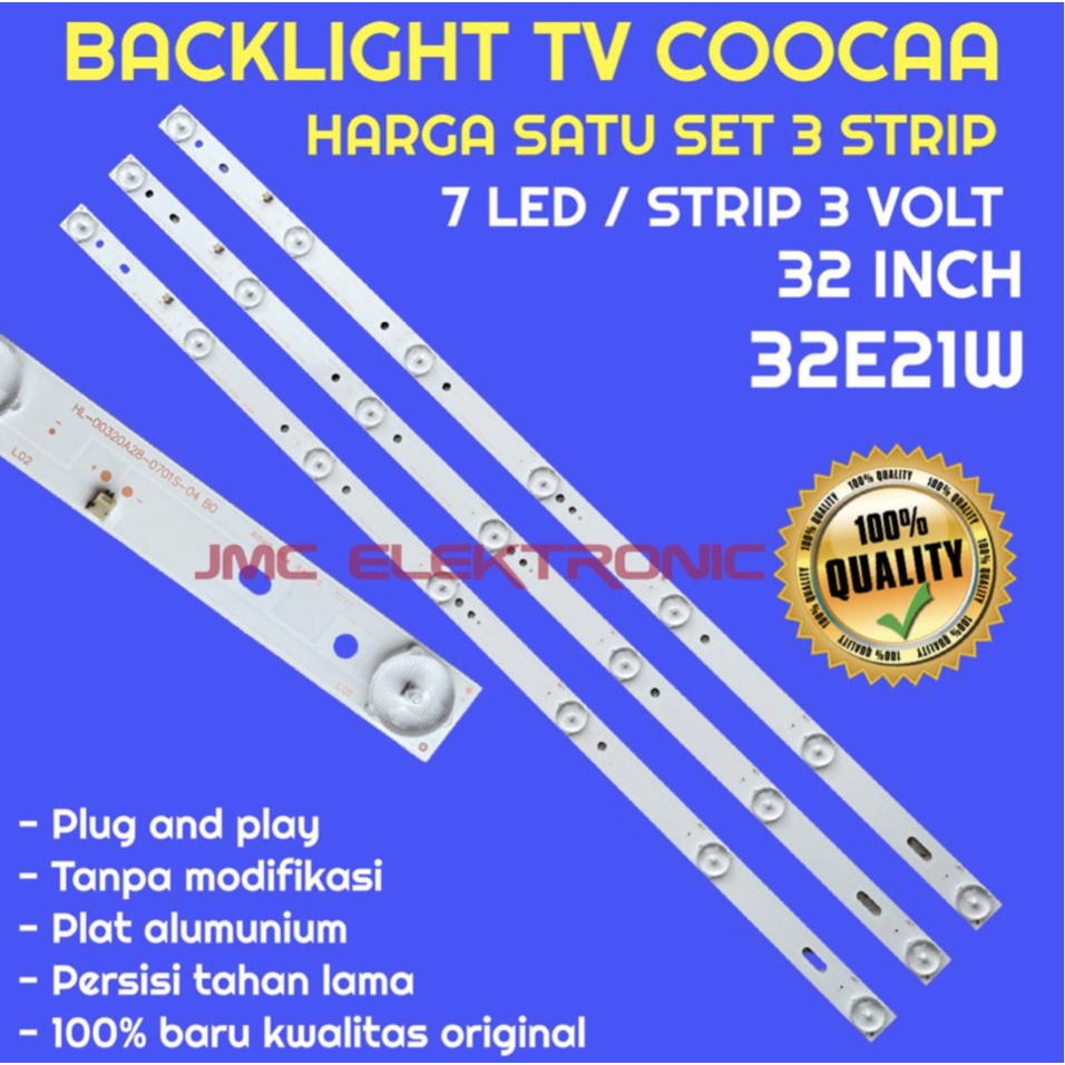 BACKLIGHT TV LED COOCAA 32 INC 32E21W 32E21 W LAMPU BL COCA KOKA 7K COOCA 32 INCH