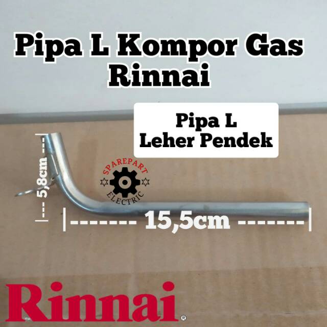 PIPA L / CANGKLONG BURNER API LILIN KOMPOR GAS RINNAI LEHER PENDEK