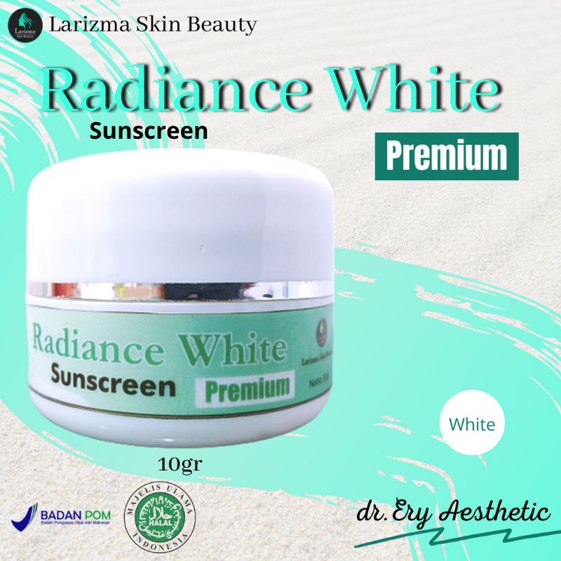 RADIANCE WHITE SUNSCREEN PREMIUM LARIZMA SKIN BEAUTY KRIM PAGI