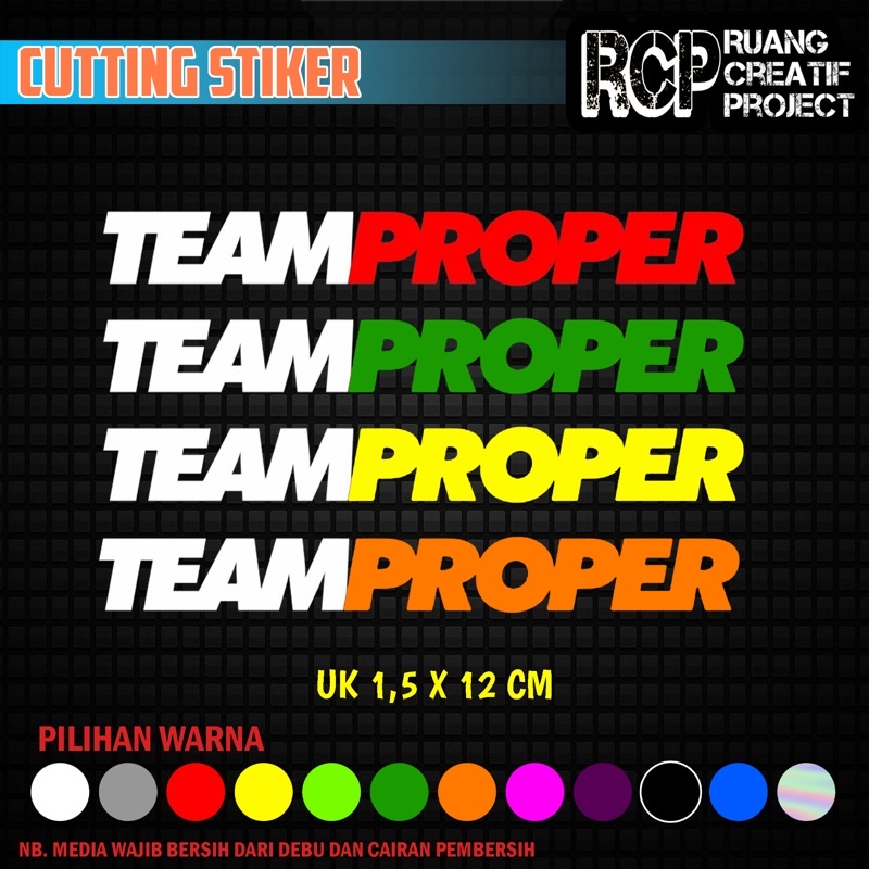 Cutting Stiker TEAM PROPER stiker motor Stiker viral