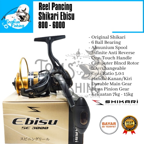 Reel Pancing Shikari Ebisu 800 - 6000 Spool  Alumunium (6 Bearing) Murah Berkualitas - Engkus Fishing