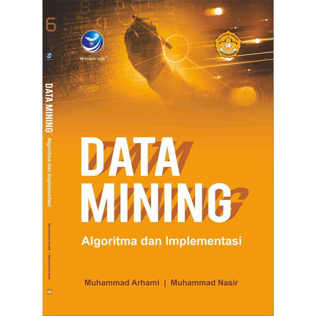 

Buku Data Mining : Algoritma dan Implementasi - Muhammad Arhami & Muhammad Nasir