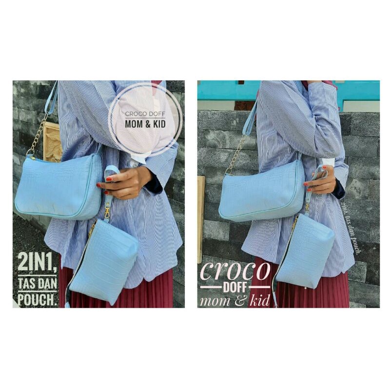 TAS CROCO DOFF MOM &amp; KID  DAPAT TAS SEKALIGUS POUCH