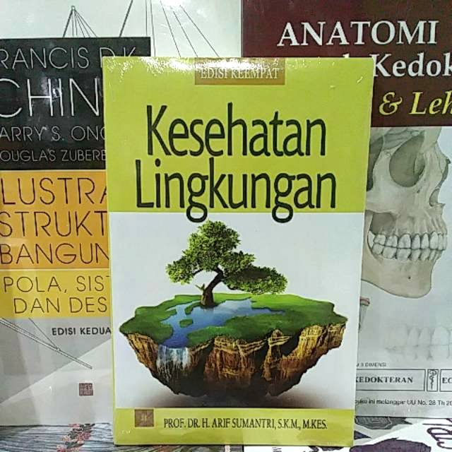 BUKU KESEHATAN LINGKUNGAN EDISI IV ARIF SUMANTRI ORIGINAL