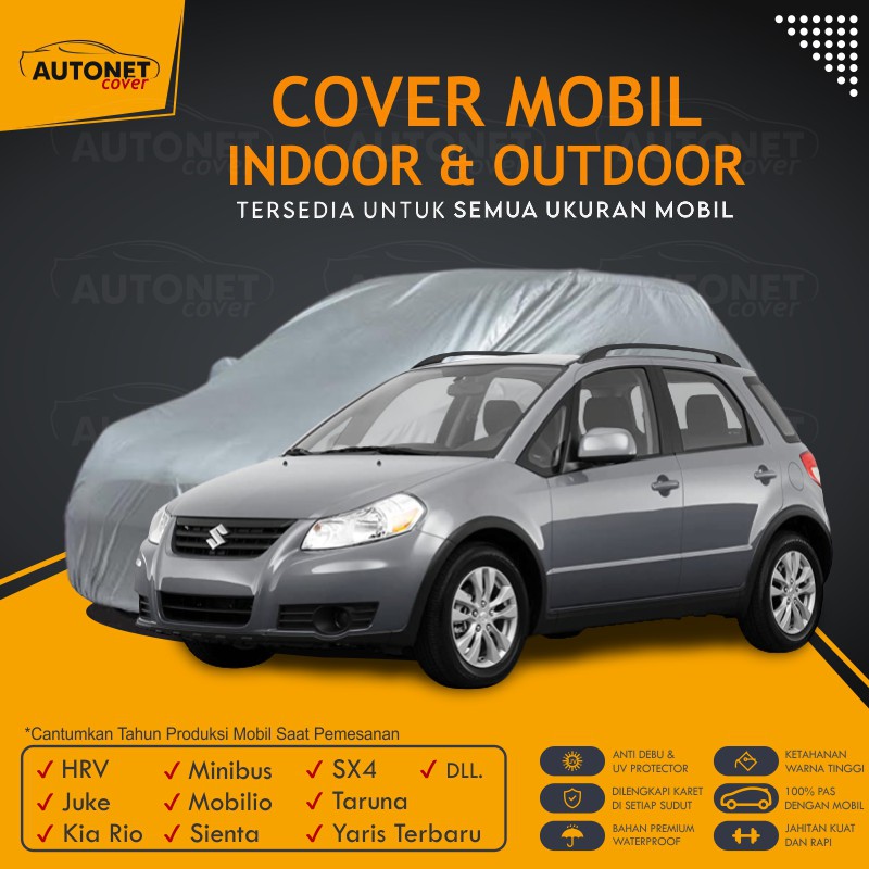 Sarung Mobil Suzuki SX4 Autonet body Cover Mobil Anti Air Selimut Mobilio Sienta Taruna Yaris