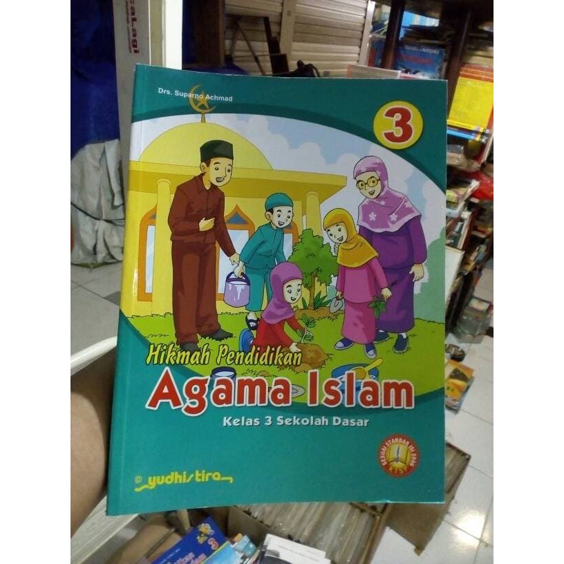 Buku kelas 3  Hikmah Pendidikan Agama Islam Kelas 3 SD