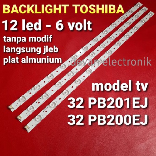 Dijual BACKLIGHT TV LED TOSHIBA 32PB200EJ 32PB201EJ NEW 12 LED 6 VOL Berkualitas