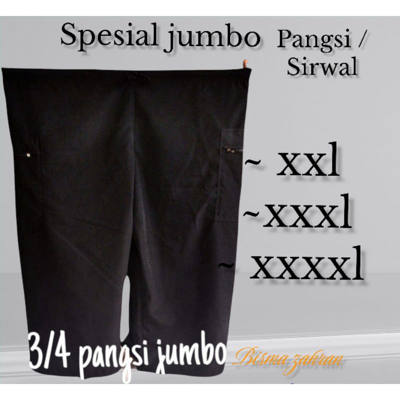 CELANA PANGSI 3/4 CINGKRANG JUMBO  SIRWAL SONTOG JUMBO PRIA DEWASA COD