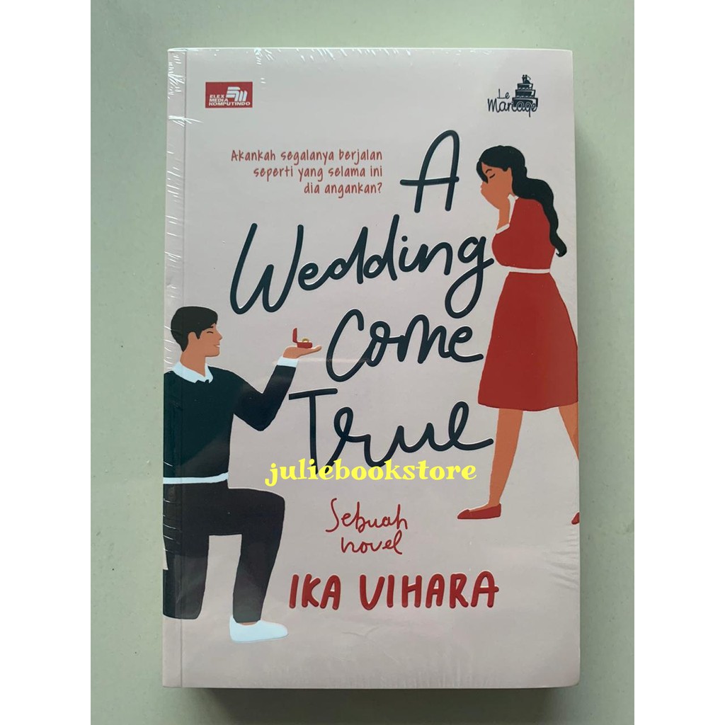 Novel A Wedding Come True - Ika Vihara
