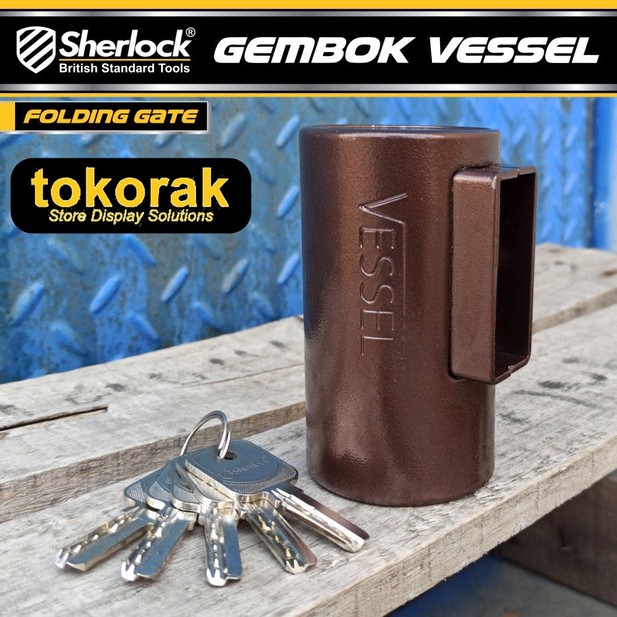 GEMBOK VESSEL FOLDING GATE SHERLOCK GEMBOK TABUNG RUKO GUDANG TOKO