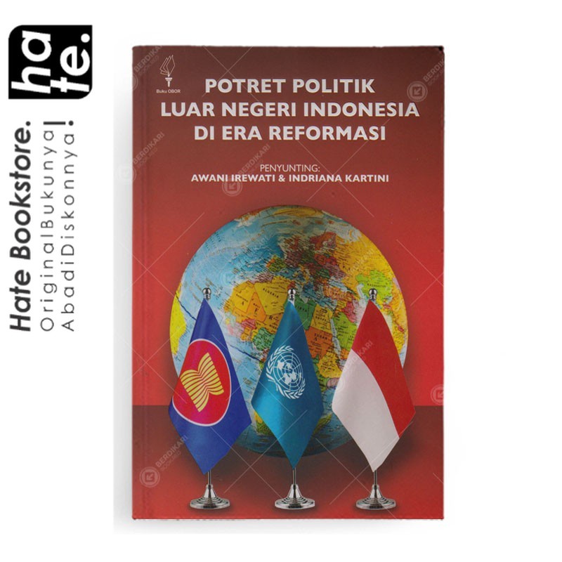 Potret Politik Luar Negeri Indonesia Di Era Reformasi
