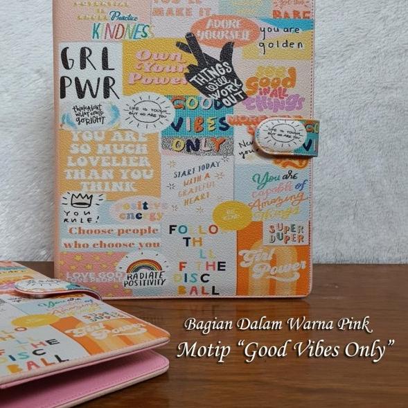 

◌ BINDER PRINTING 4 MOTIP QUOTES A5 DAN B5 - GOOD VIBES ONLY, A5 ۞