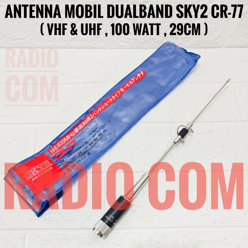 ANTENA MOBIL CR77 SKY CR77 DIAMOND CR-77 DUALBAND / ANTENA RADIO RIG MINI DIAMOND D-ANTENA CR77 DUALBAND