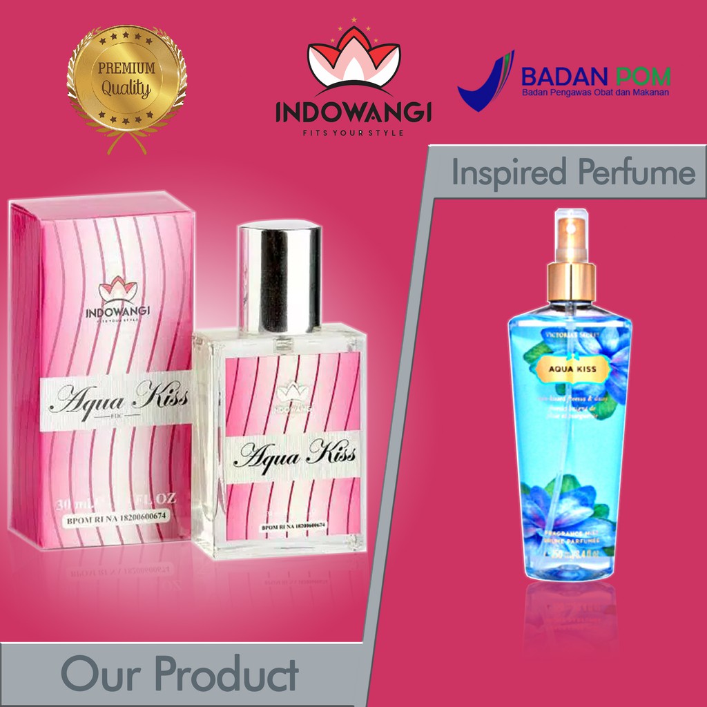 Indowangi Aqua Kiss Parfum BPOM ( Premium ) Inspired by Victoria's S Aqua Kiss