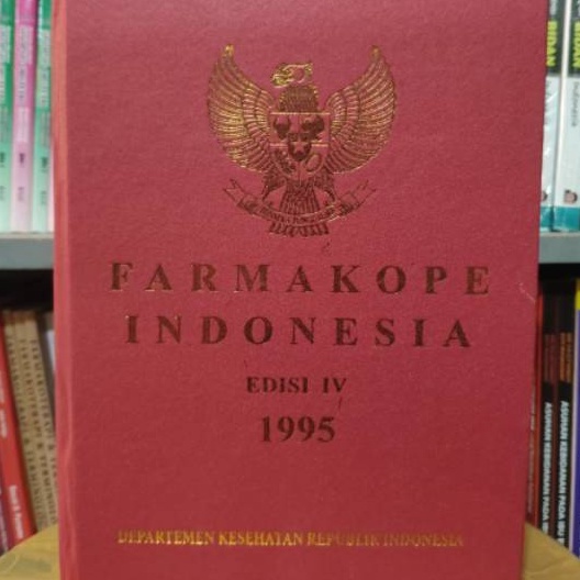 BUKU FARMAKOPE INDONESIA EDISI 4 TAHUN 1995 - FARMAKOPE INDONESIA EDISI IV TAHUN 1995 [ORIGINAL]