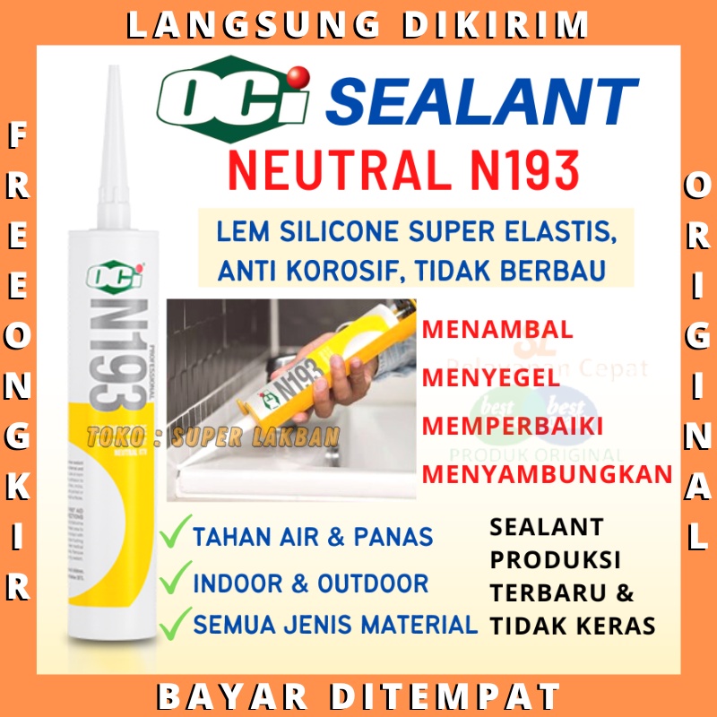 Silikon Sealant Profesional OCI N193 Neutral RTV Premium Super Elastis