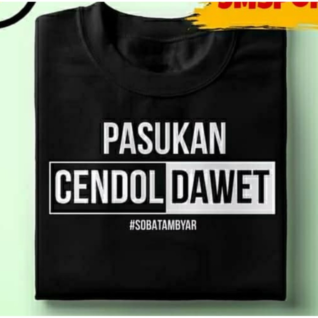 Baju Kaos PASUKAN CENDOL DAWET SOBAT AMBYAR  Tshirt Combed 30s Sablon Polyflex HITAM