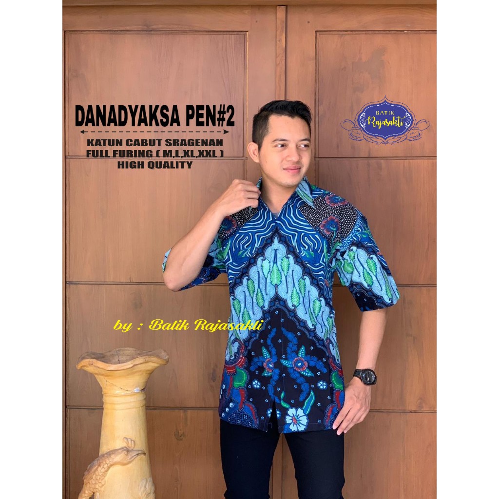 DANADYAKSA PEN RAJASAKTI KEMEJA BATIK SOLO PRIA LENGAN PENDEK PANJANG LAPIS FURING ATASAN PREMIUM MODERN KATUN HALUS ARGAWIBAWA PEN DAMAR EMAS PRANADIPA TWO GUMILAR COLPEN AZALA PARANG MIRING MERAK DUO RAMAKRISHNA PEN  BHADRA BRAMANTYA ADI WANGSA TWO BIMA