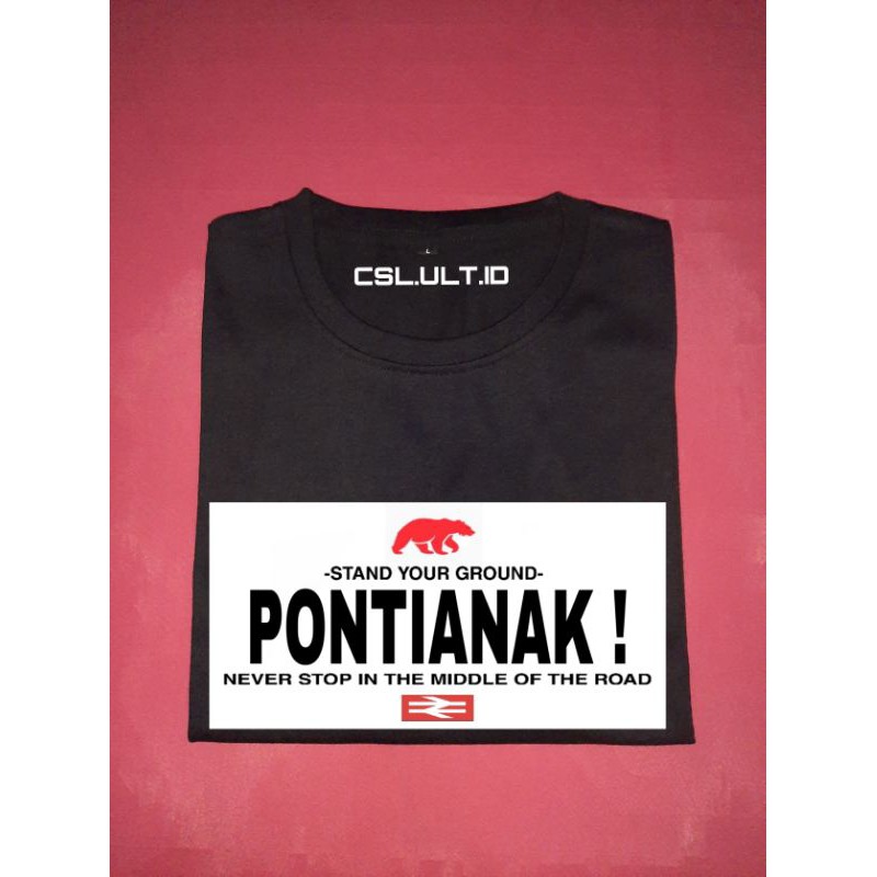 T-shirt/Baju kaos away day stand your ground Pontianak