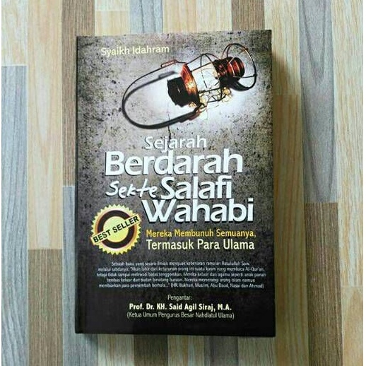 SEJARAH BERDARAH SEKTE SALAFI - Syaikh Idahram