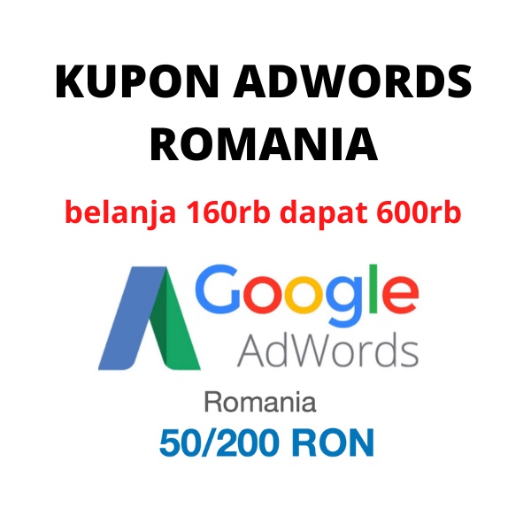 kupon adwords romania belanja 160rb dapat 600rb