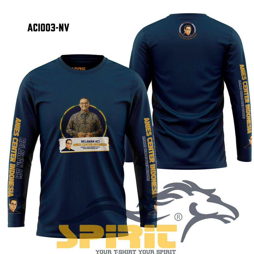 Kaos Anies Baswedan Baju Kaos Relawan ACI RELAWAN ANIES FOR PRESIDEN RI 1 Lengan Panjang