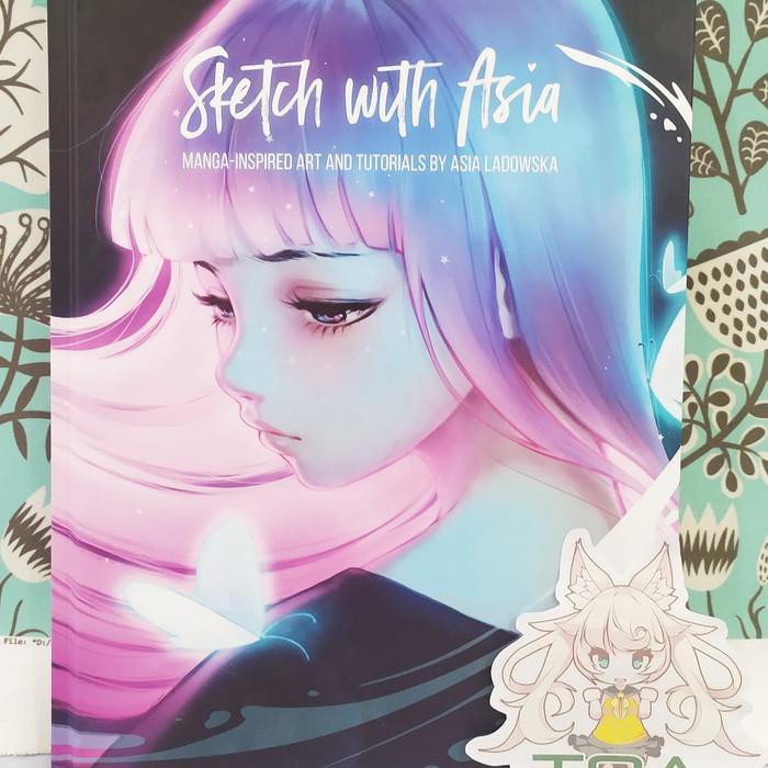 ( Buku Import ) Sketch With Asia - Manga Inspired Artbook & Tutorial Book by Ladowska