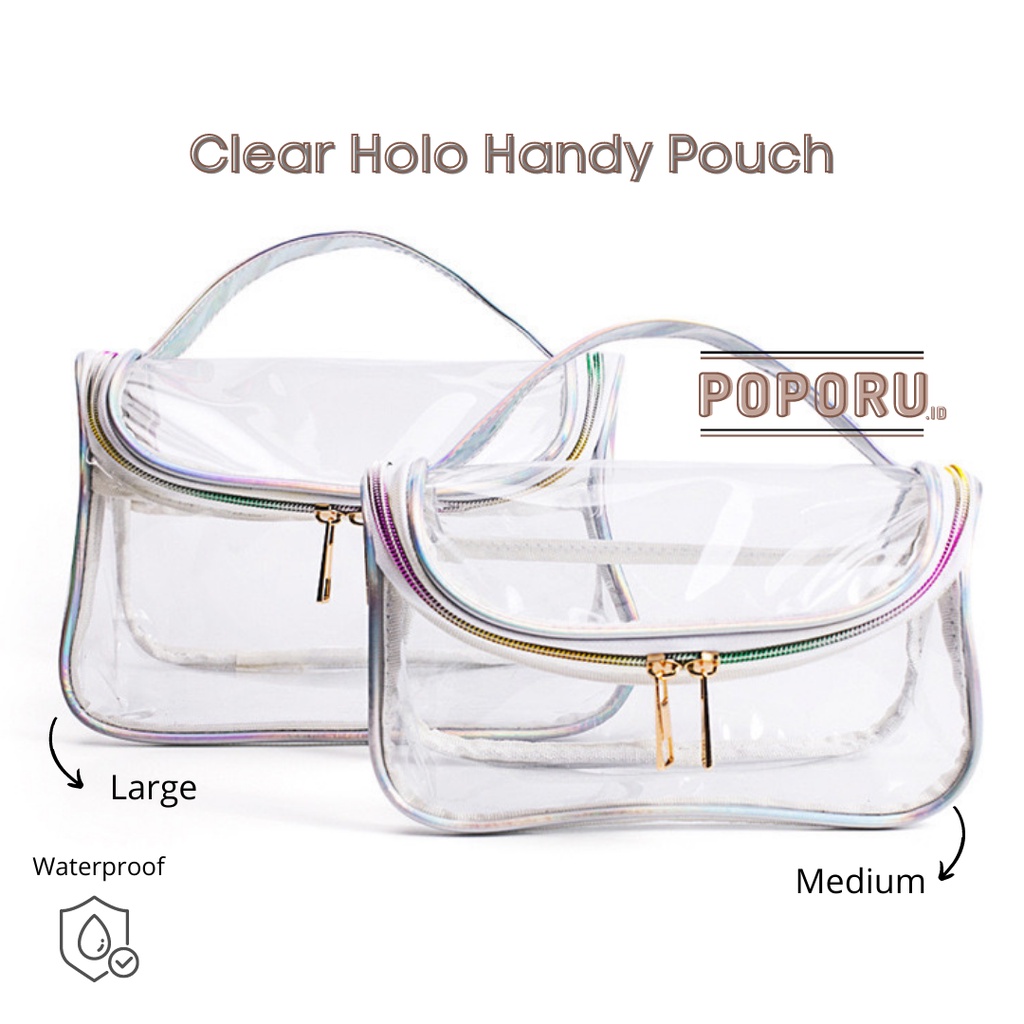 POPORU CLEAR HOLO Handy Pouch / Tas Kosmetik Bening / Pouch Transparan Travel  Murah / Anti Air PVC