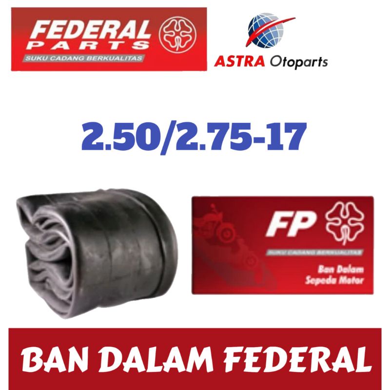 HARGA SPESIAL.. BAN DALAM FEDERAL PART 2.50/2.75-17 FOR ALL BEBEK