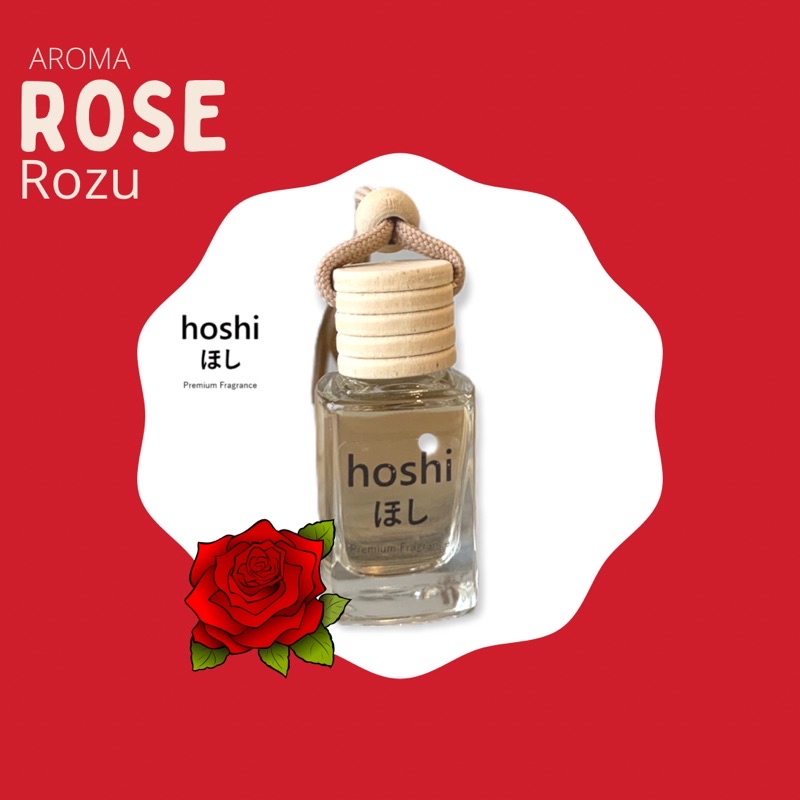 HOSHI - Parfum Car / Ruangan 10ml Aroma BUNGA ROSE/MAWAR Premium pewangi mobil