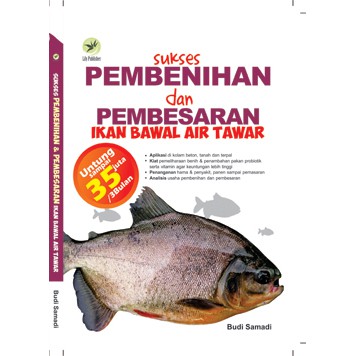 Sukses Pembenihan Dan Pembesaran Ikan Bawal Air Tawar