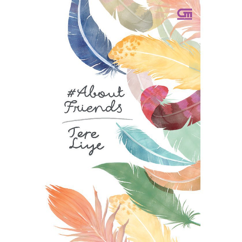 NOVEL #ABOUTFRIENDS [HC] BY TERE LIYE
