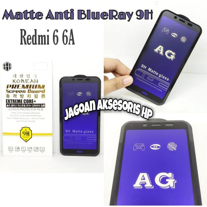 MATTE Blue Ray 9H Redmi 6A Redmi 6 5.45 inch Tempered Glass FULL GLUE NO Sidik Jari ANTI RADIASI