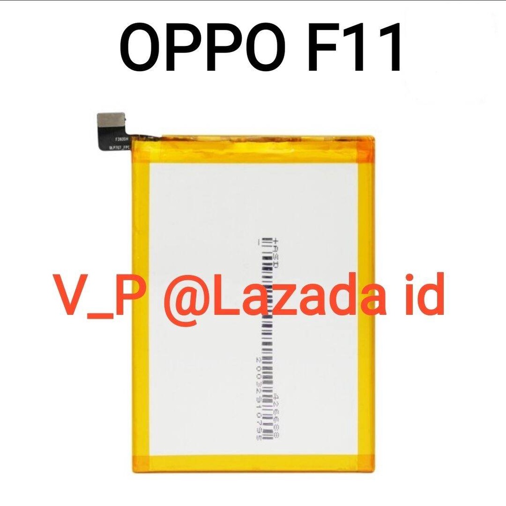 OPPO F11 CPH1913 CPH1911 - Baterai Battery Batre Batrei Batere Batrai Tanam HP OPPO F11 ORIGINAL 100% Model BLP707 BLP-707 BLP 707 ORI