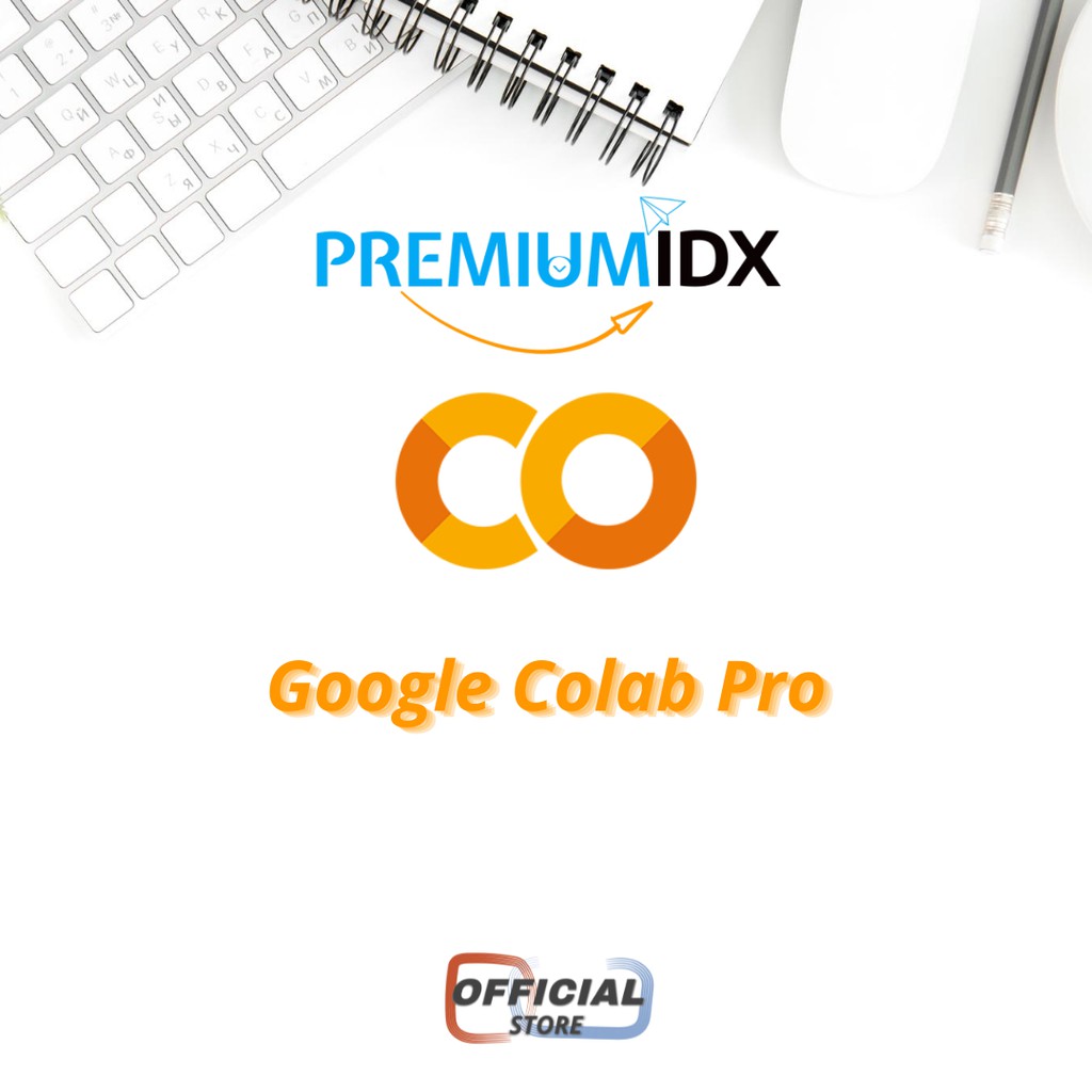 Google Colab Pro / Pro + upgrade google colab anda dengan cepat mudah dan praktis legal original Ber