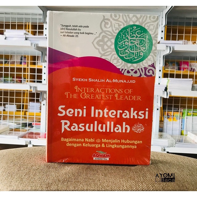 Seni Interaksi Rasulullah Bagaimana Nabi Menjalin Hubungan