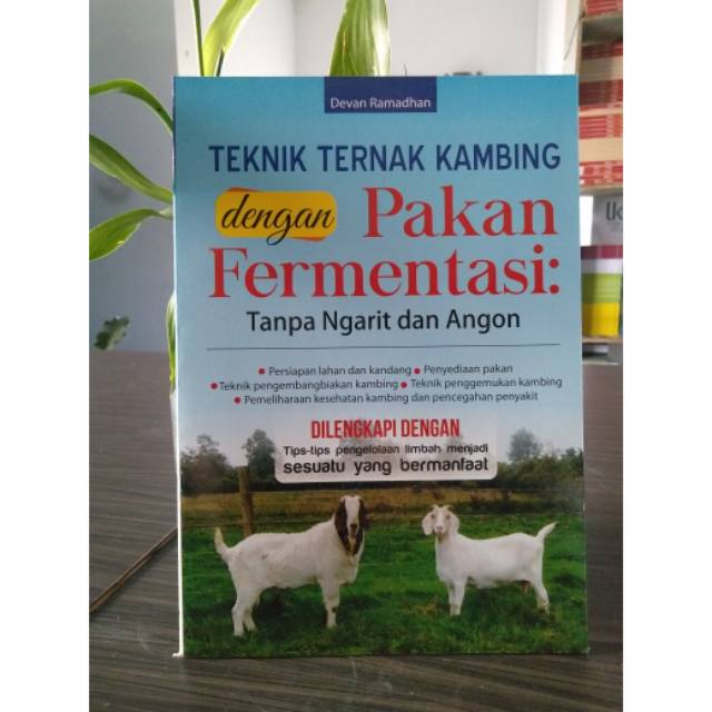 Teknik Ternak Kambing Dengan Pakan Fermentasi - Devan Ramadhan