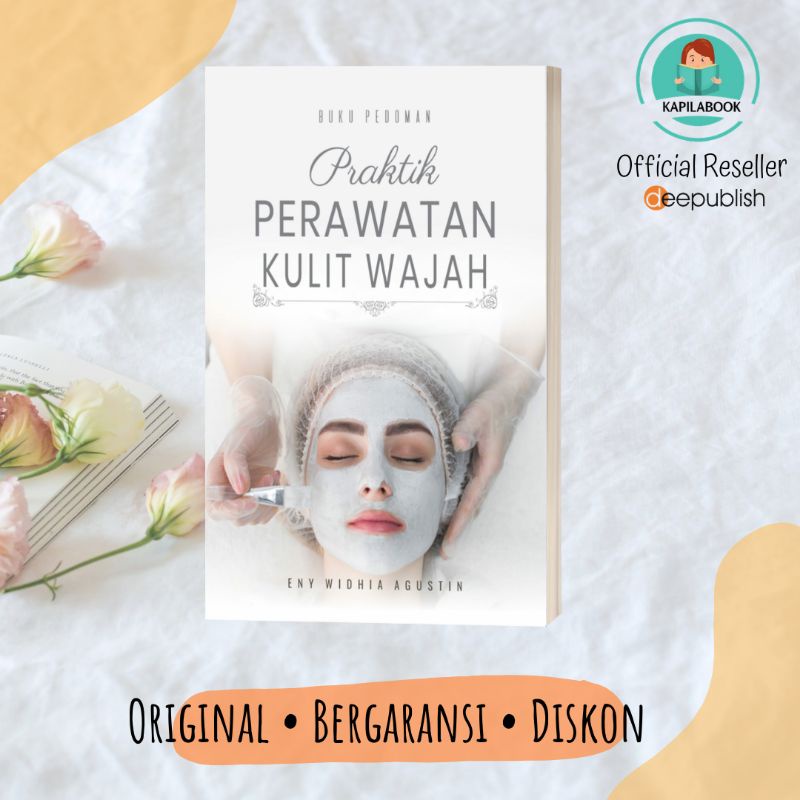 Buku Pedoman Praktik Perawatan Kulit Wajah