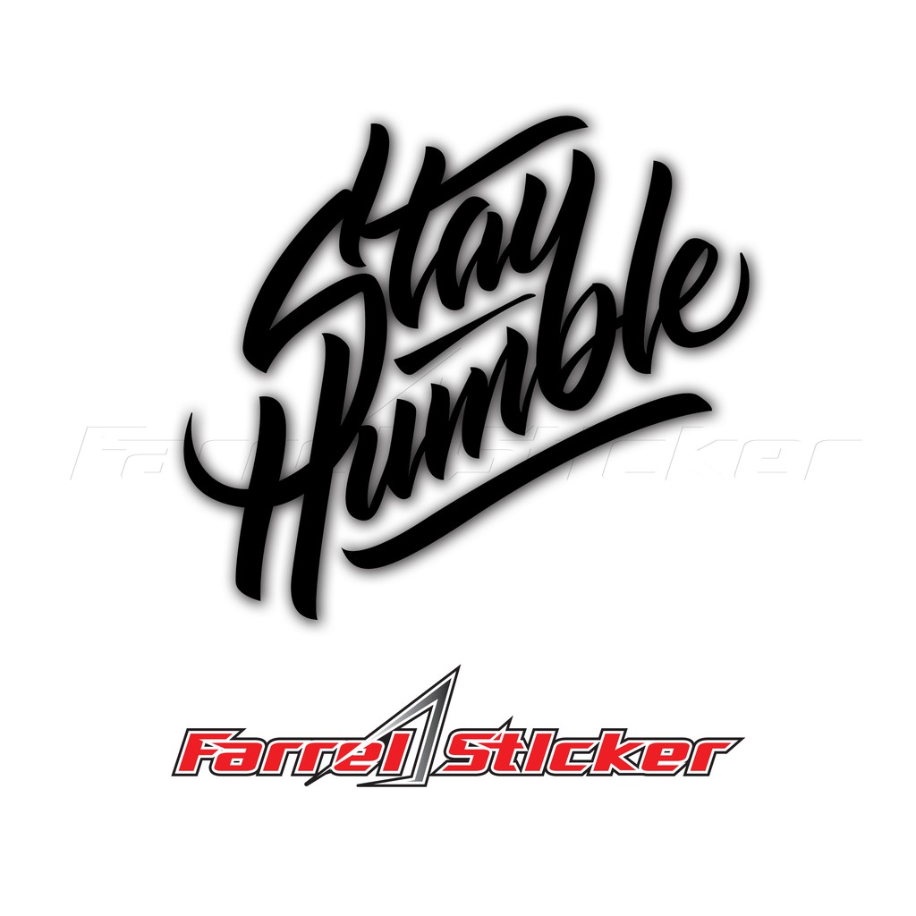 stiker stayhumble sticker stay humble 7,5 cm